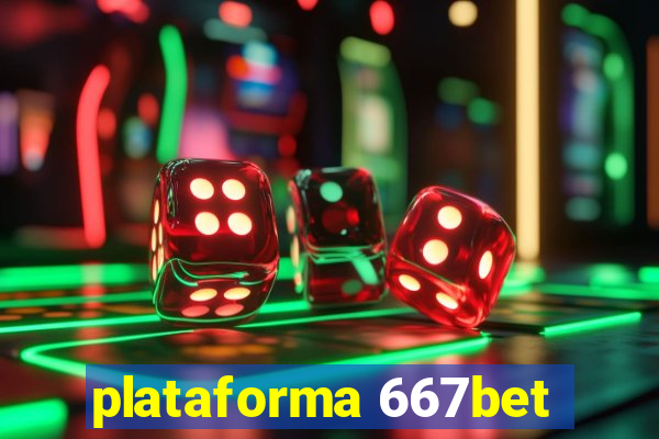 plataforma 667bet